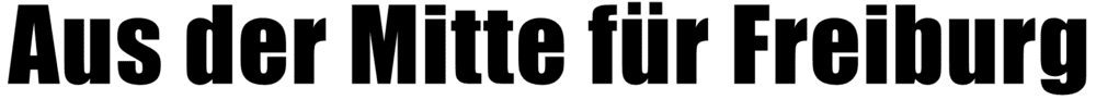 Aus der Mitte für Freiburg